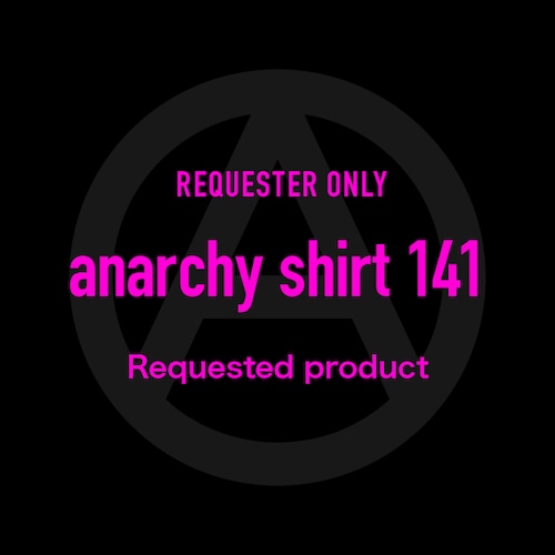 anarchy shirt 141 + armband【ご依頼品】