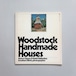 Woodstock Handmade Houses