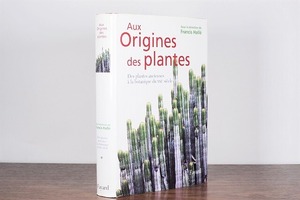 Aux Origins des plantes /visual book