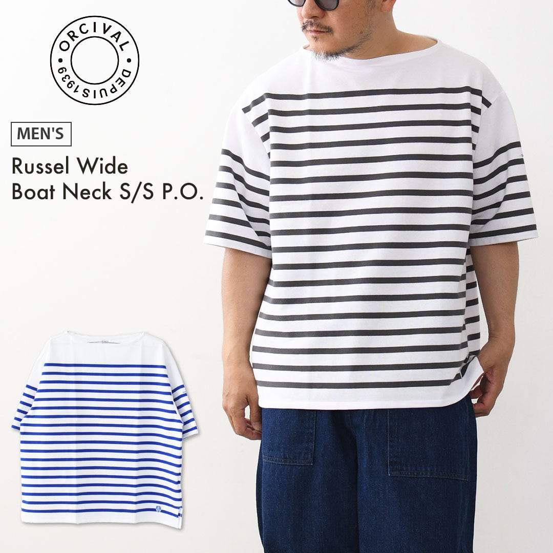 ORCIVAL [オーチバル・オーシバル] Russel Wide Boat Neck S/S P.O.