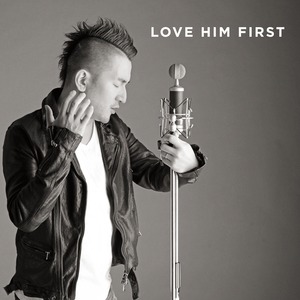 LOVE HIM FIRST（CD）