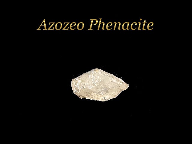 【ヘブン&アース社製】Azozeoフェナカイト原石