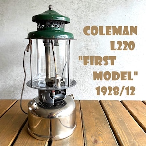 コールマン L220 最初期モデル 1928年12月製造 ツーマントル ランタン スラントジェネレーター COLEMAN ビンテージ グリーンレター パイレックスグローブ 完全分解清掃 メンテナンス済 美品 点火絶好調