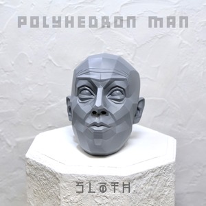 POLYHEDRON MAN【Sloth スロス】