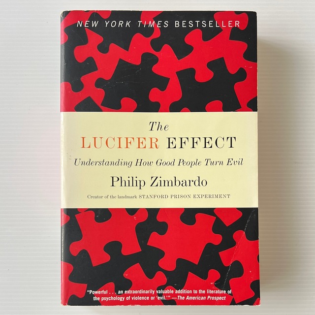 The Lucifer Effect: Understanding How Good People Turn Evilルシファー・エフェクト