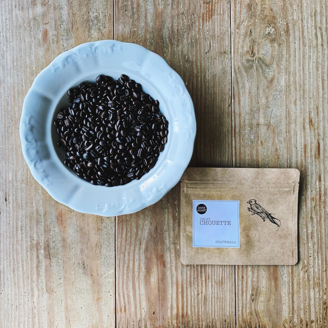BLEND "CHOUETTE" [decaf] 【深煎り】100g