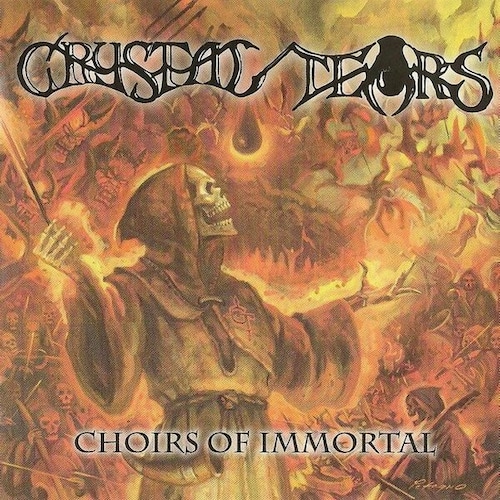 CRYSTAL TEARS "Choirs Of Immortal" (輸入盤)