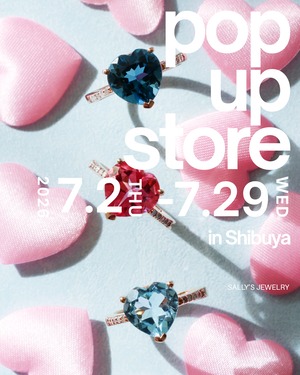 【7/2〜7/29】Sally’s Jewelry 渋谷POP UP STORE 開催のお知らせ