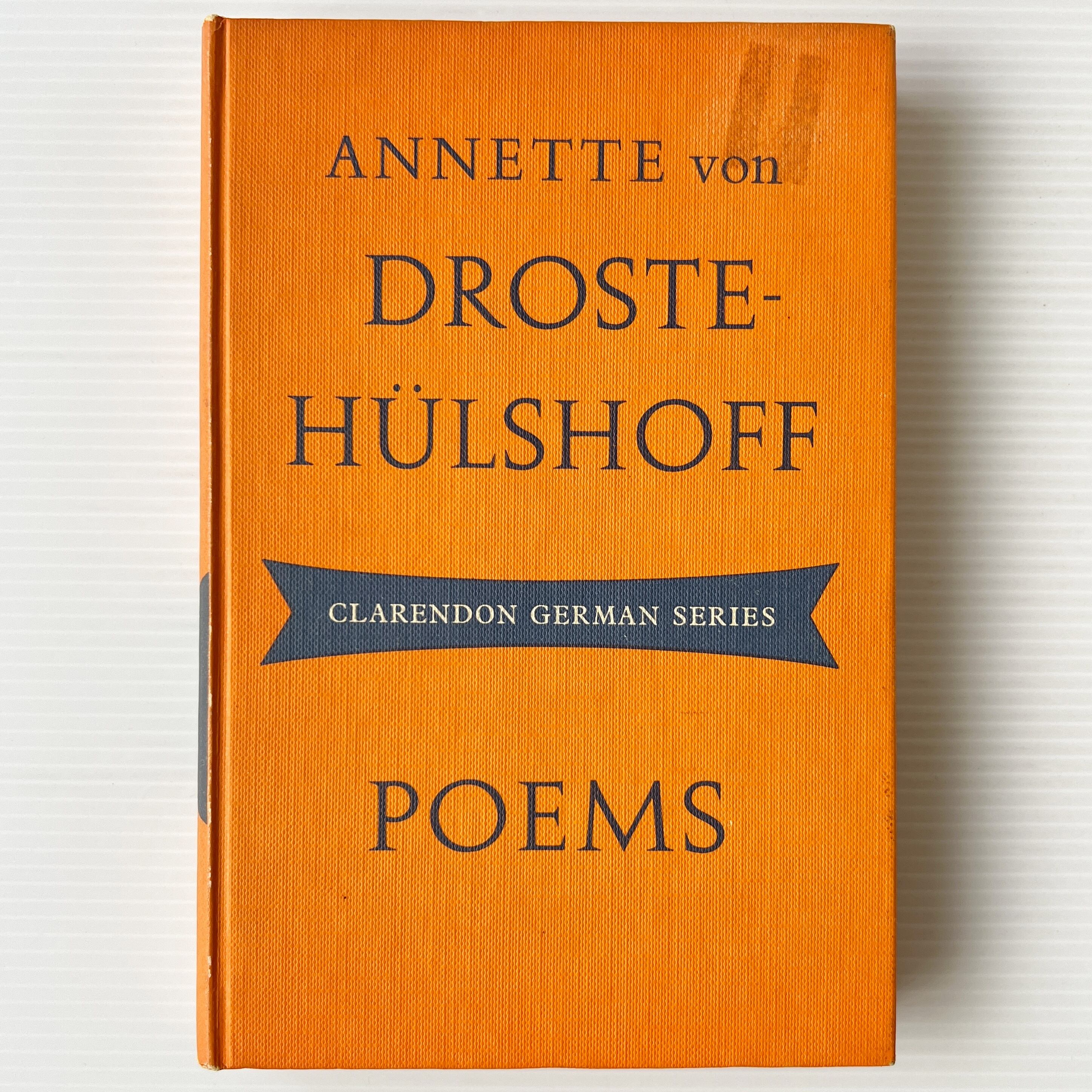 Annette von Droste-Huelshoff: Poems <Clarendon German Series> Oxford University Press