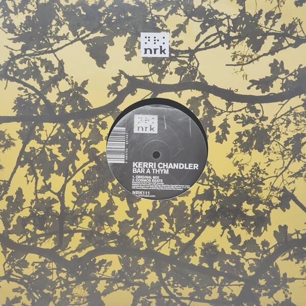 Kerri Chandler / Bar A Thym [NRK111] - 画像1