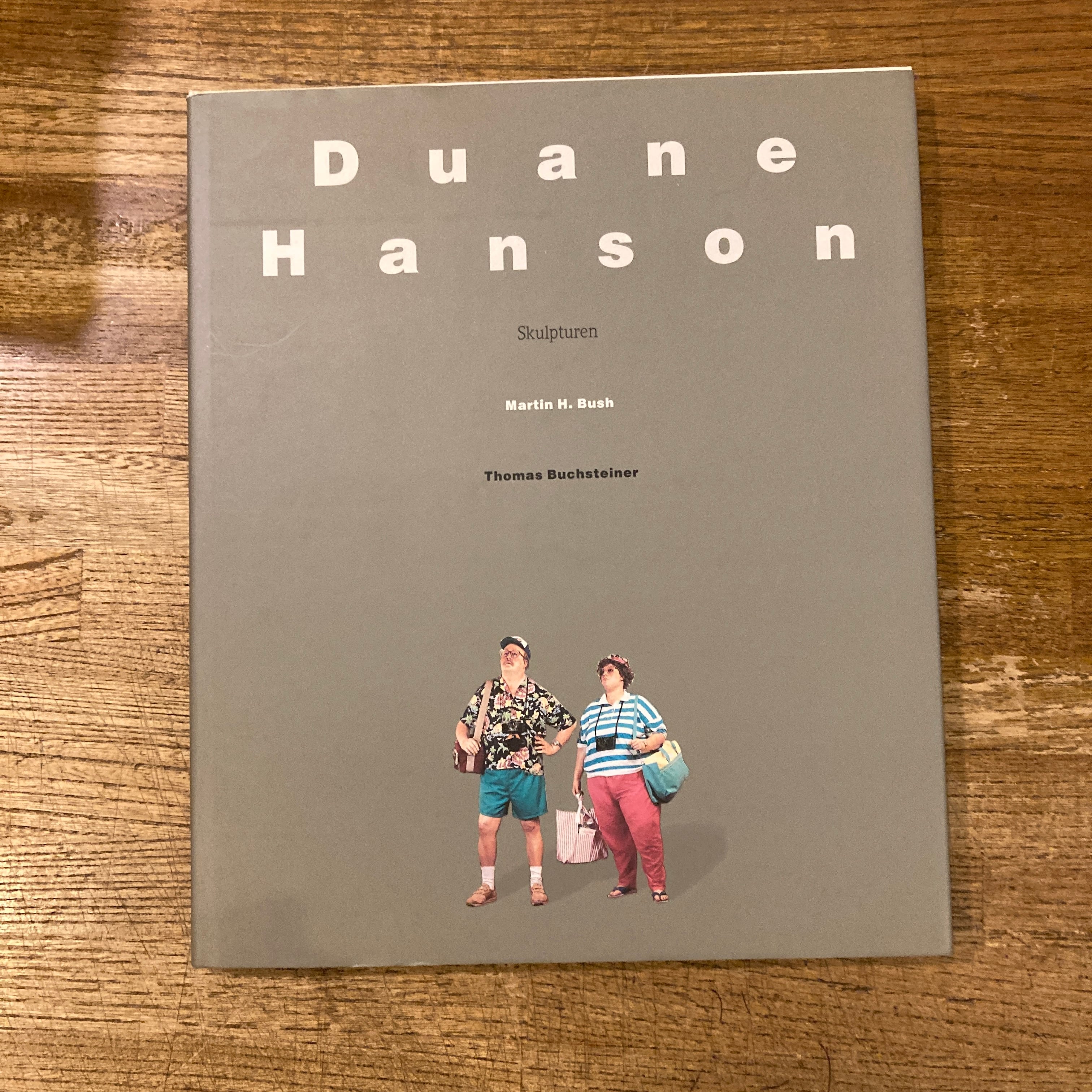Duane Hanson Skulpturen / Martin H. Bush, Thomas Buchsteiner | 百年