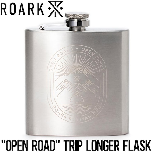 スキットル フラスク ボトル THE ROARK REVIVAL ロアークリバイバル OPEN ROAD TRIP LONGER FLASK RAJ1001 日本代理店正規品