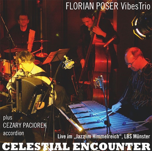 AMC1412 Celestial Encounter /  Florian Poser Vibes Trio (CD)