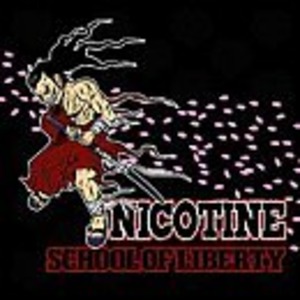 NICOTINE / SCHOOL OF LIBERTY