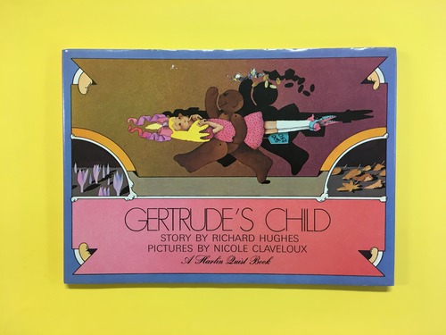 Gertrude's Child｜Richard Hughes & Nicole Claveloux (b140_A)