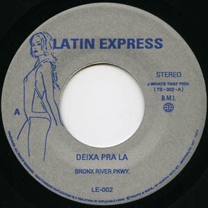 【7"】Bronx River Parkway - Deixa Pra La