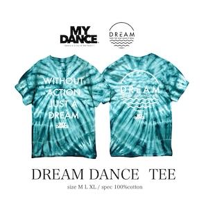 Dream dance tie-dye tee Dream dance tie-dye tee