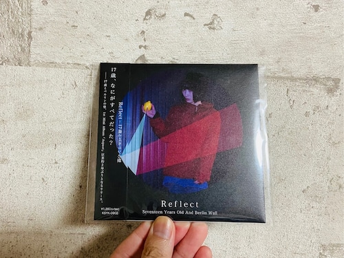 17歳とベルリンの壁 / Reflect