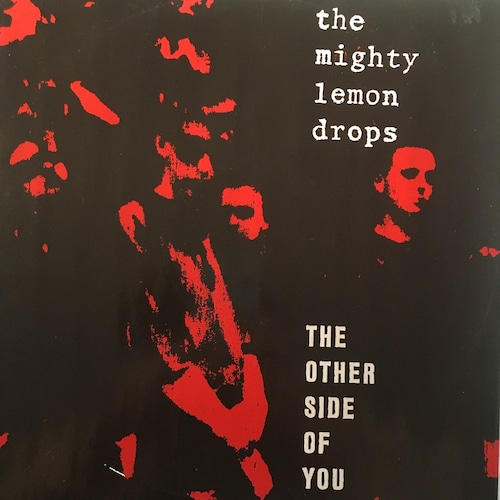 【12EP】The Mighty Lemon Drops – The Other Side Of You