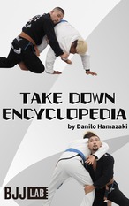 テイクダウンの教科書 for BJJ　ダニロ浜崎