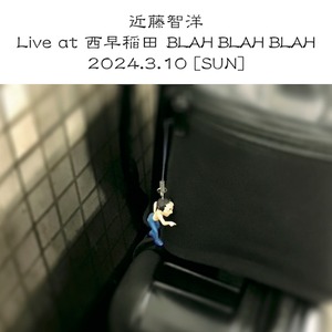 Live at 西早稲田BLAH BLAH BLAH (2024/3/10)