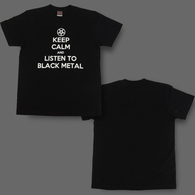 KEEP CALM AND LISTEN TO BLACK METAL T-shirt | Goodbye World.