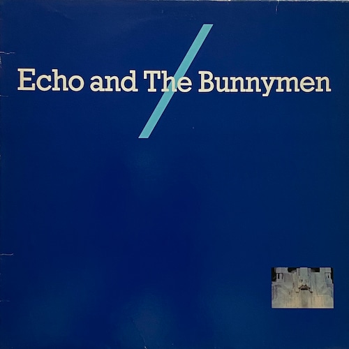 【12EP】Echo & The Bunnymen – Echo And The Bunnymen