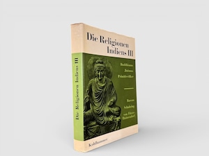 【SAA218】【FIREST EDITION】Die Religionen Indiens III: Buddhismus – Jinismus – Primitivvölker(1964) /André Bareau / Walther Schubring / Christoph von Fürer-Haimendorf
