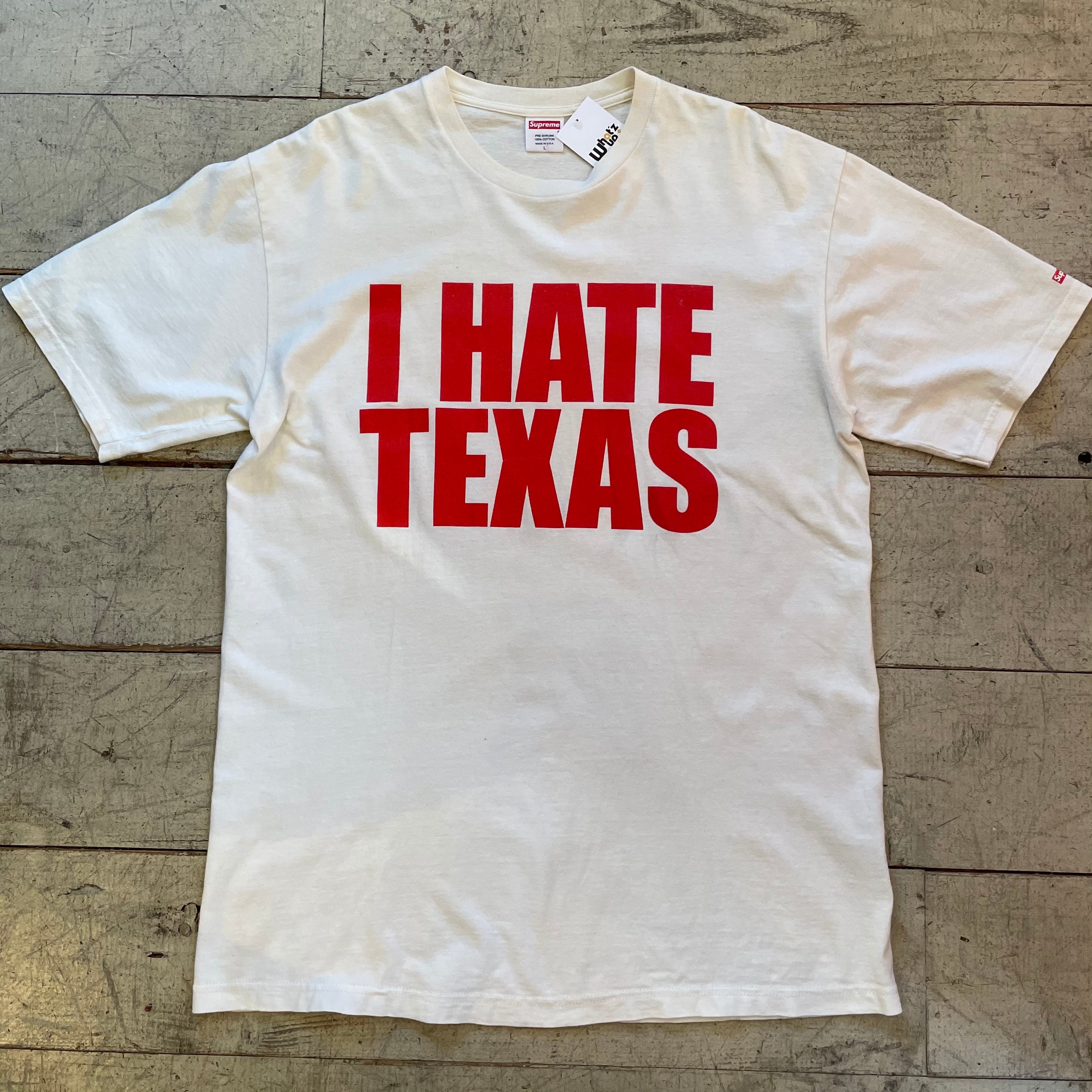 超激レア 03s supreme シュプリーム i hate Texas Tee