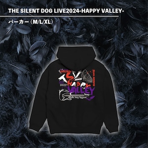 THE SILENT DOG LIVE2024-HAPPY VALLEY-パーカー