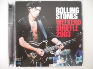 【2CD】ROLLING STONES / WEEKEND SHUFFLE 2003