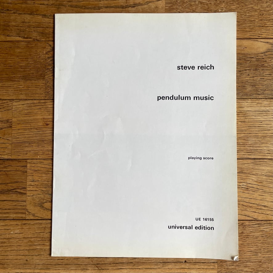 【絶版洋古書・楽譜】スティーブ・ライヒ　Steve Reich　Pendulum Music  universal edition UE 16155　 [310194575]