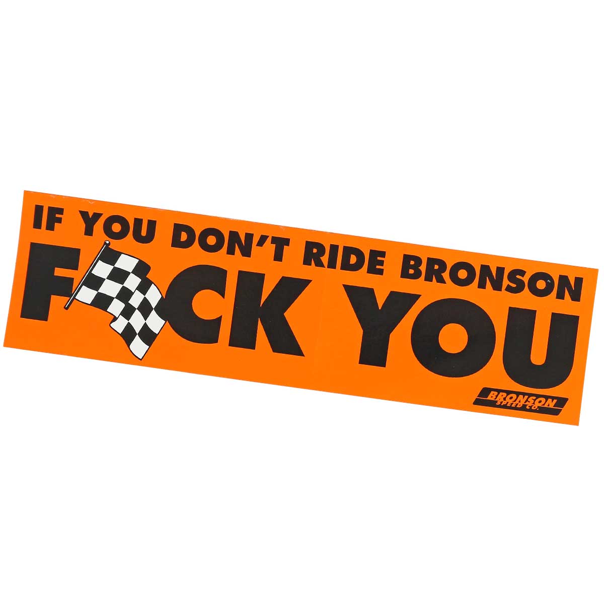 ブロンソン スケボー ステッカー Bronson Speed Co Speed FU Bumper