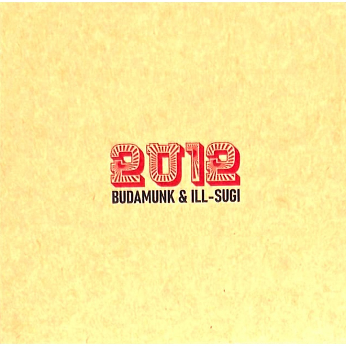 CD】Budamunk & Ill-Sugi - 2012 | Jazzy Sport Shimokitazawa