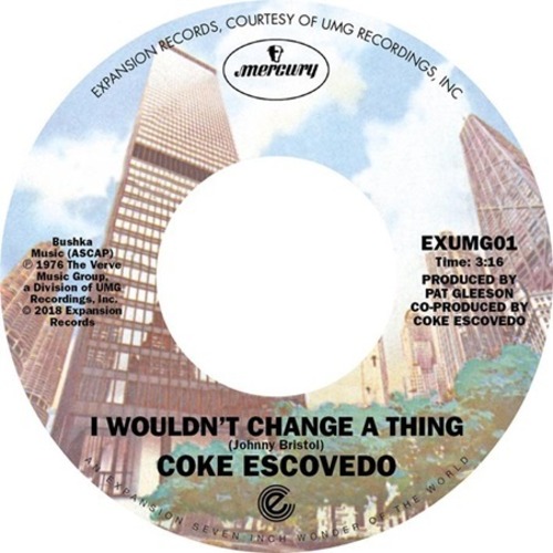 【7"】COKE ESCOVEDO-I WOULDN’T CHANGE A THING＜EXPANSION＞EXUMG01