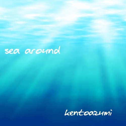 kentoazumi　16th 配信限定シングル　sea around（WAV/Hi-Res）