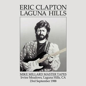 NEW ERIC CLAPTON   LAGUNA HILLS "MILLARD MASTER" 2CDR Free Shipping