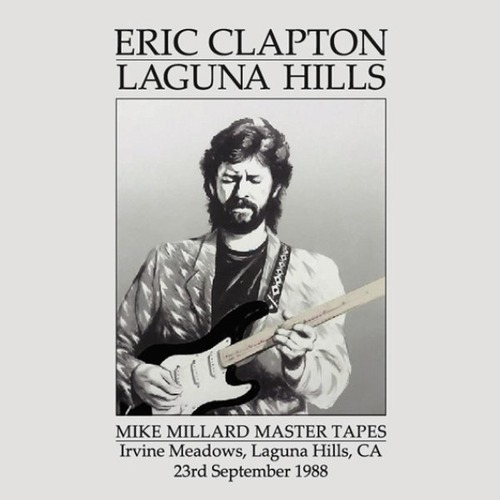 NEW ERIC CLAPTON   LAGUNA HILLS "MILLARD MASTER" 2CDR Free Shipping