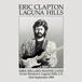 NEW ERIC CLAPTON   LAGUNA HILLS "MILLARD MASTER" 2CDR Free Shipping