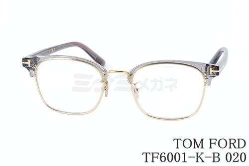 TOM FORD メガネ TF6001-K-B 020 アジア企画モデル サーモント クリア ブロー ウェリントン メンズ レディース K品番 おしゃれ アジアンフィット ITALY イタリア製 トムフォード