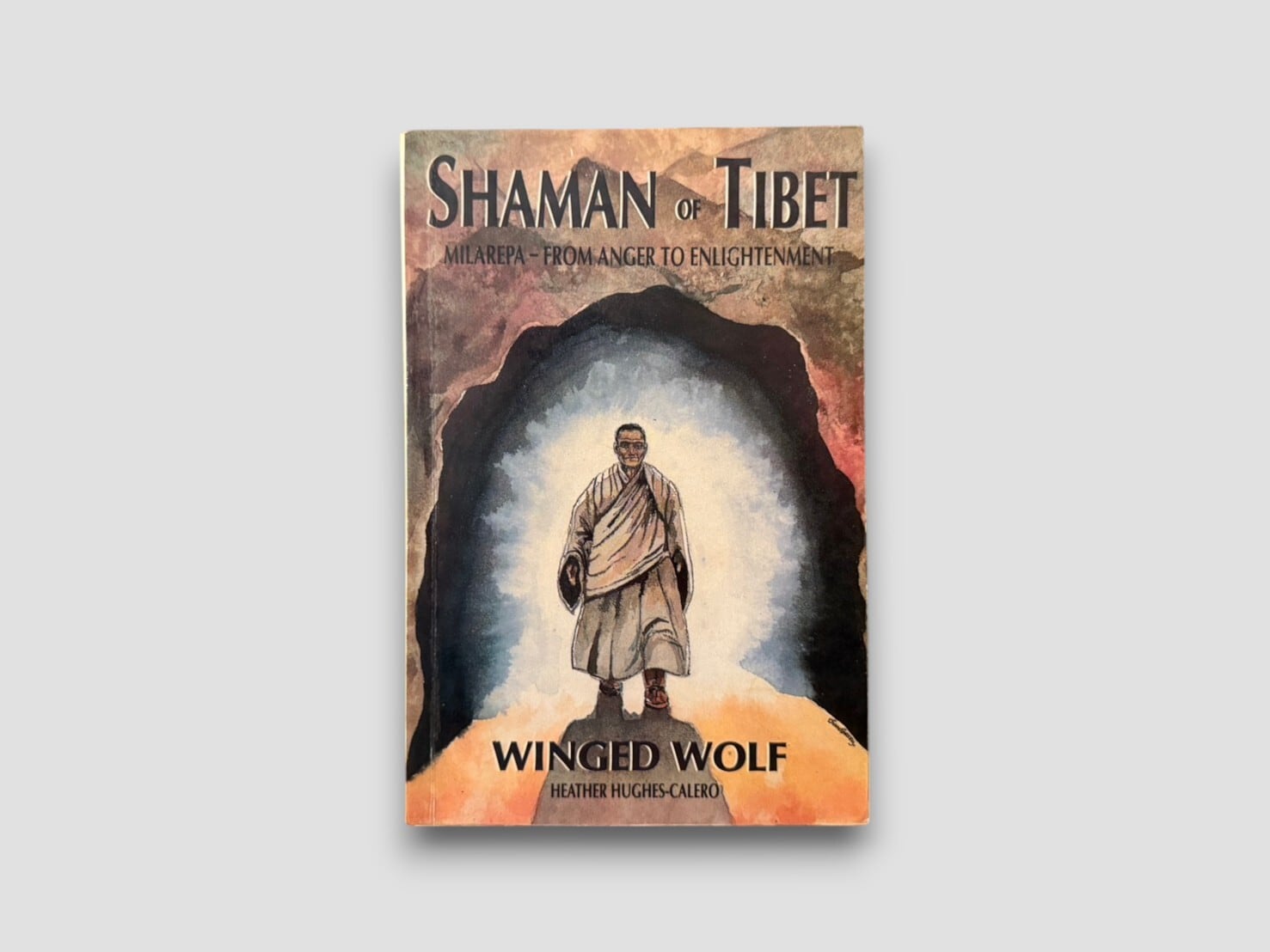 【SR067】【FIRST INDIAN EDITION】Shaman of Tibet: Milarepa - From Anger to Enlightenment, 1040-1143 A.D.(1996) /Winged Wolf