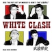 2ndシングル「WHITE CLASH」