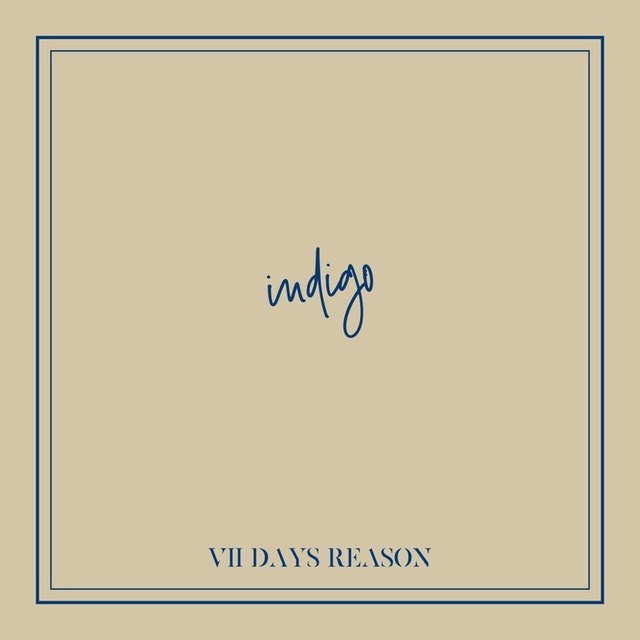 【DISTRO】Ⅶ DAYS REASON / indigo