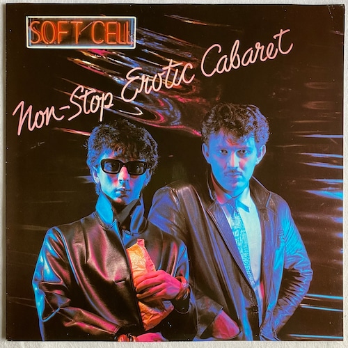 【LP】Soft Cell – Non-Stop Erotic Cabaret