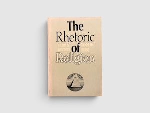【SR076】【FIRST CALIFORNIA PRINTING】The Rhetoric of Religion: Studies in Logology(1970) /Kenneth Burke
