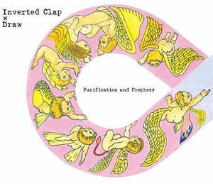 【ディストロ】Inverted Clap / Draw「Purification and Prophecy」スプリットCD