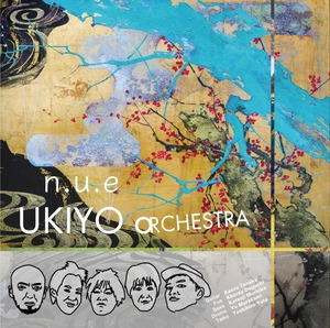 n.u.e / UKIYO ORCHESTRA