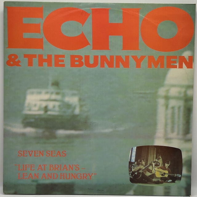 【12EP】Echo & The Bunnymen – Seven Seas "Life At Brian's - Lean And Hungry"