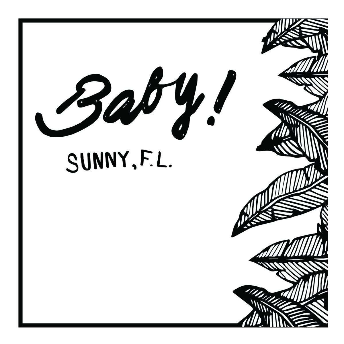 Baby! / Sunny, F​.​L.（500 Ltd LP）
