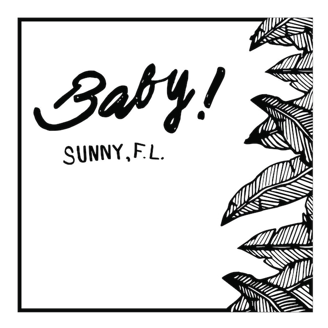 Baby! / Sunny, F​.​L.（500 Ltd LP）